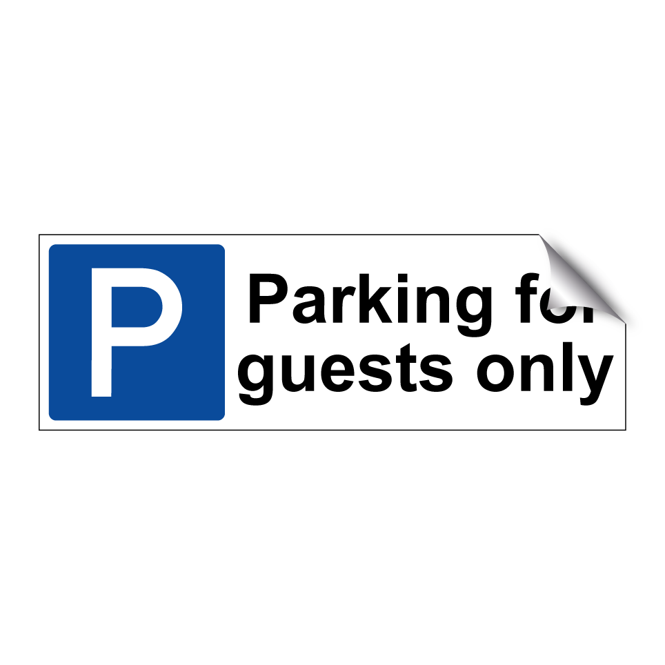 Parking for guests only