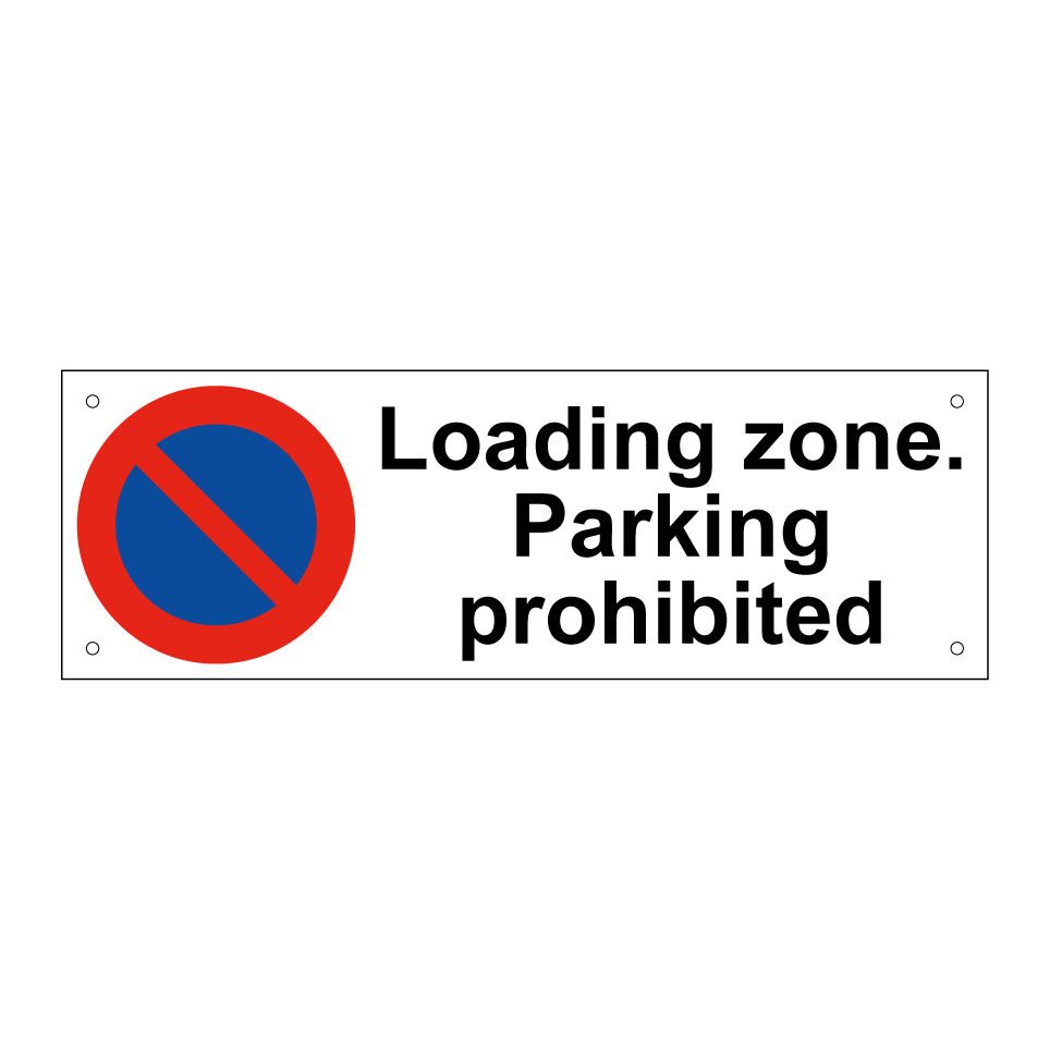 Loading zone. Parking prohibited