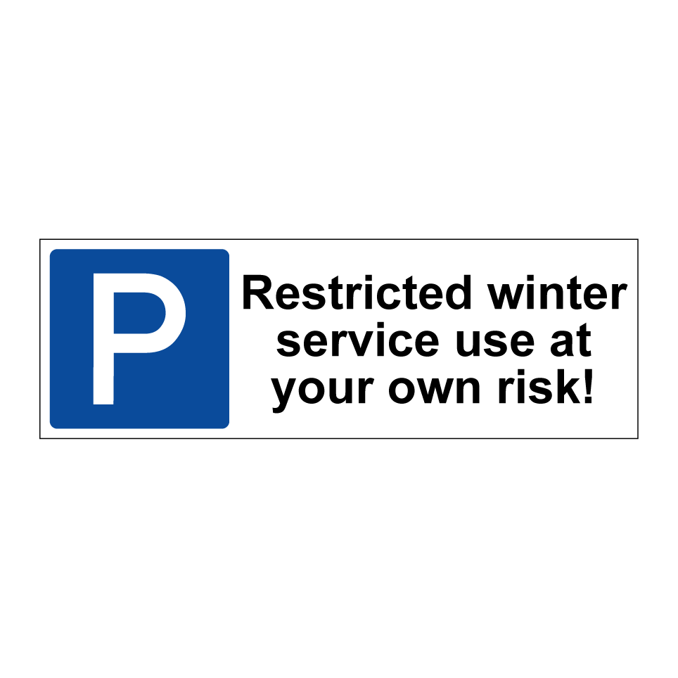 Restricted winter service use at your own risk!