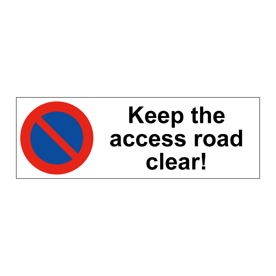 Keep the access road clear!