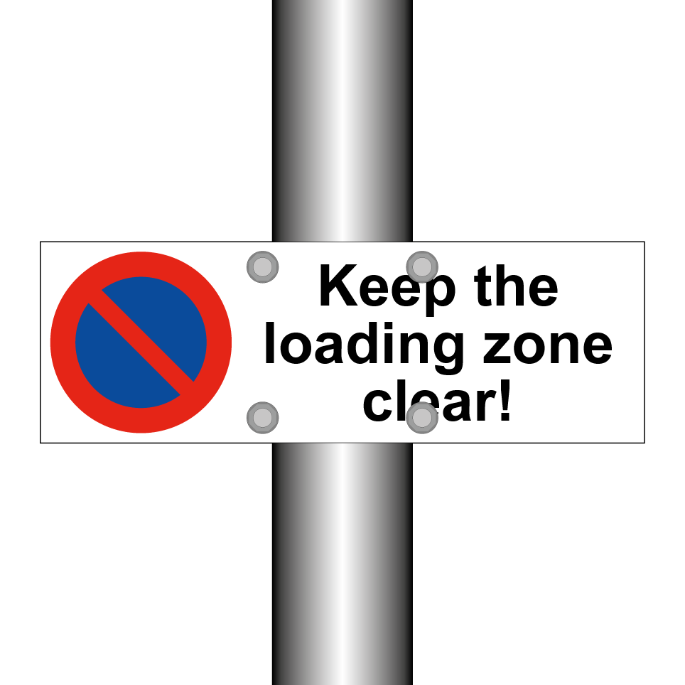 Keep the loading zone clear!