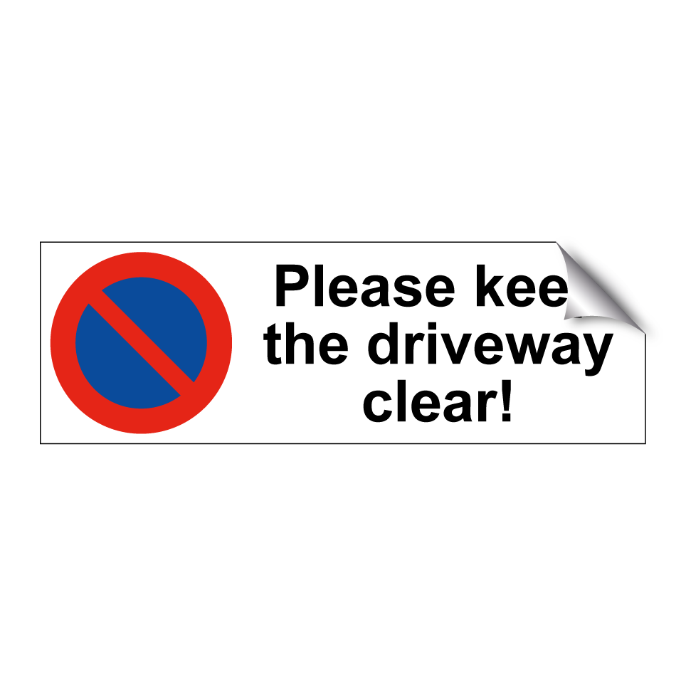 Please keep the driveway clear!