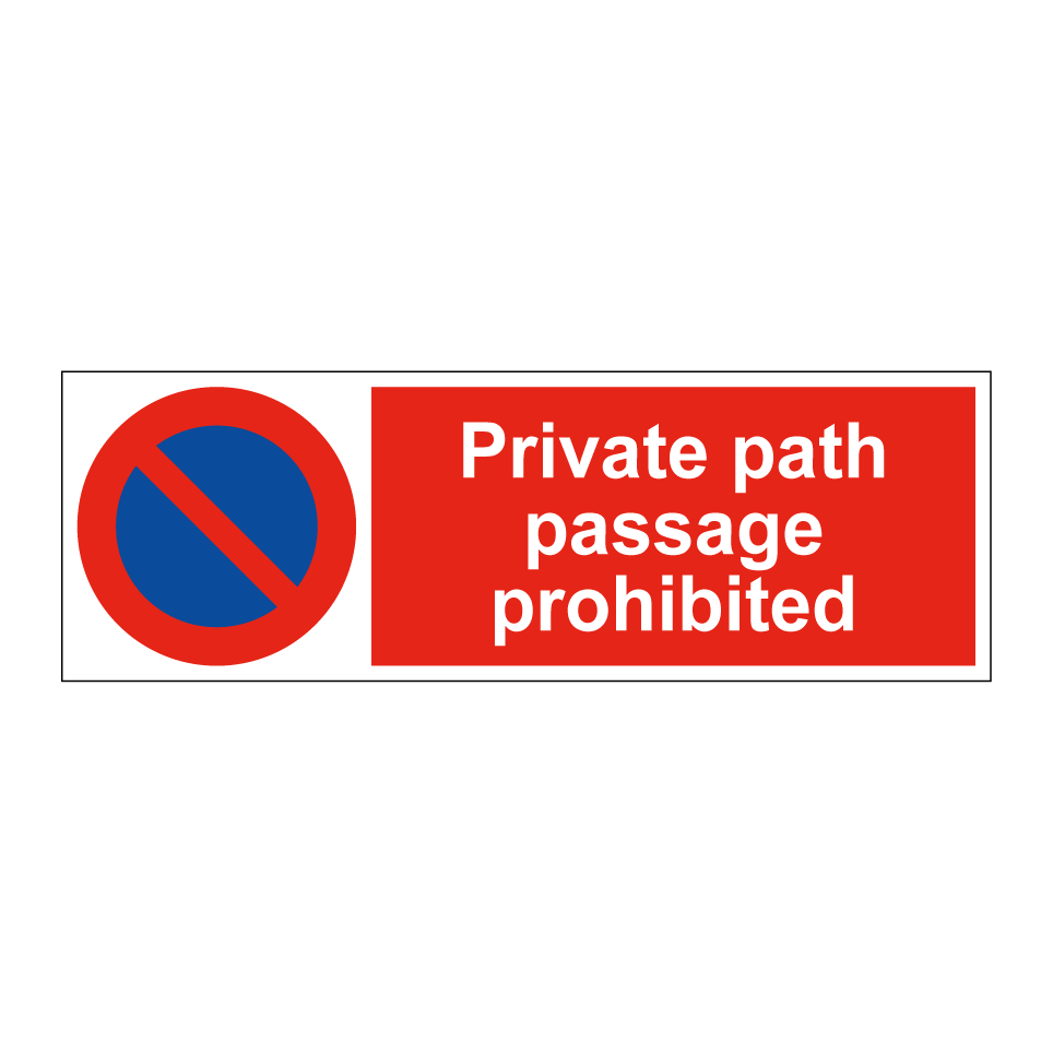 Private path passage prohibited