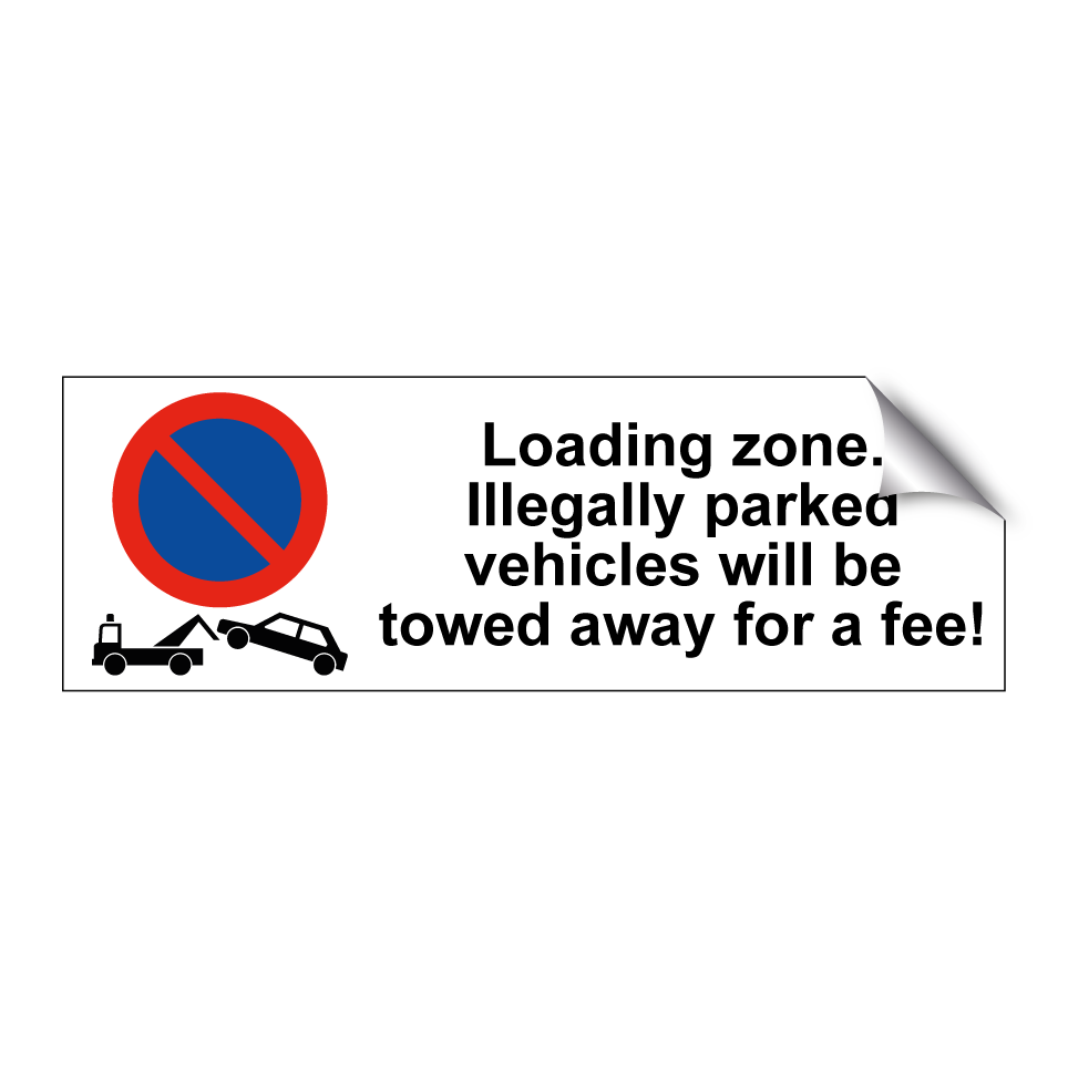 Loading zone. Illegally parked vehicles will be towed away for a fee!