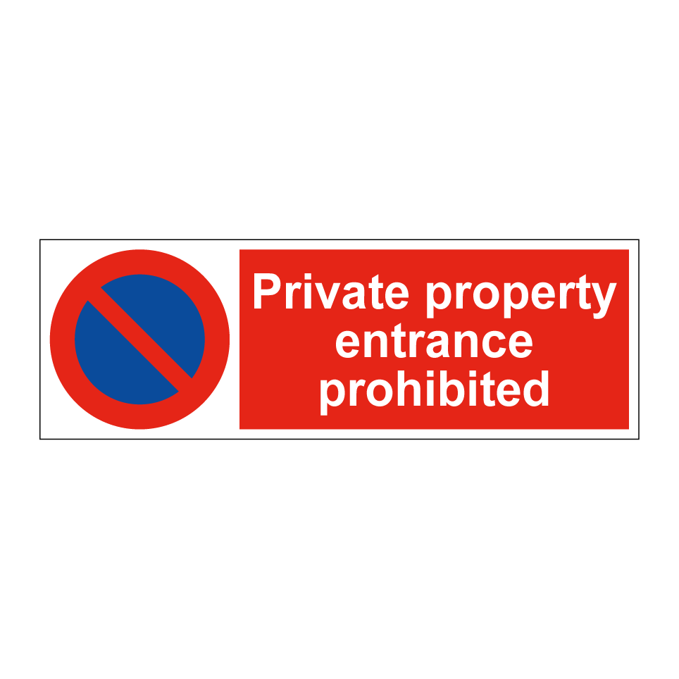 Private property entrance prohibited