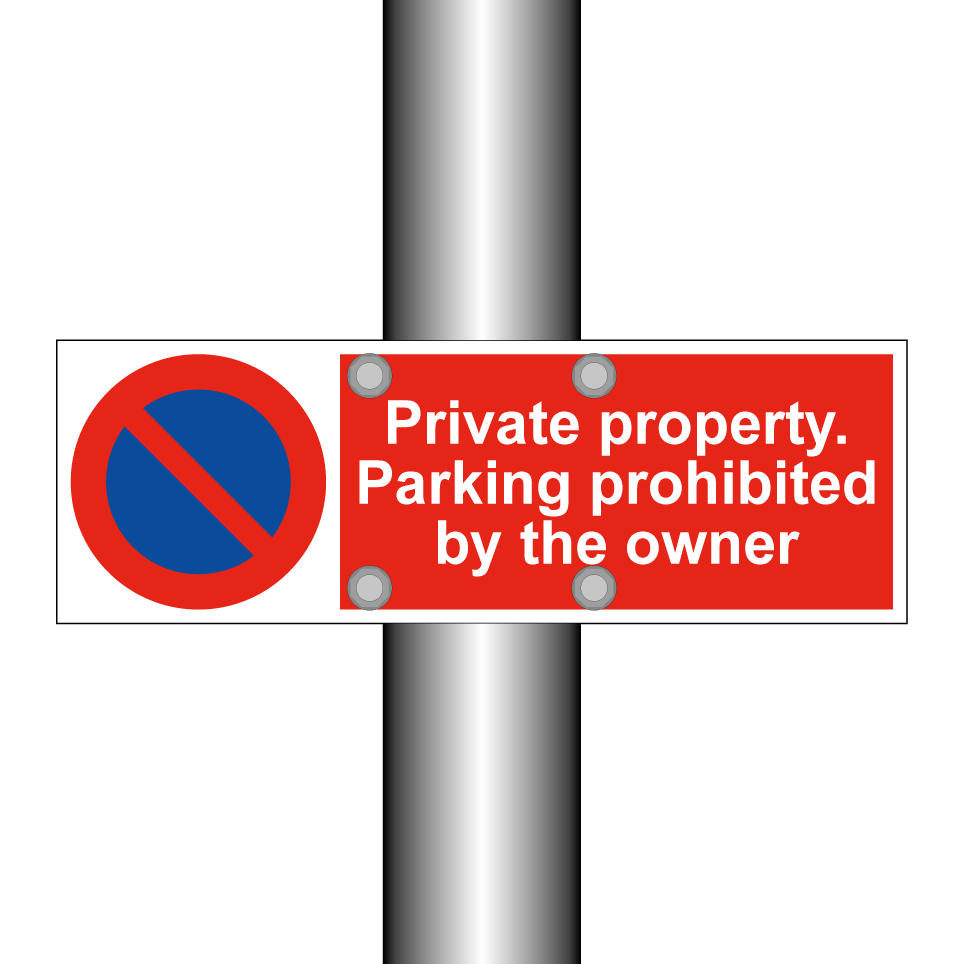 Private property. Parking prohibited by the owner
