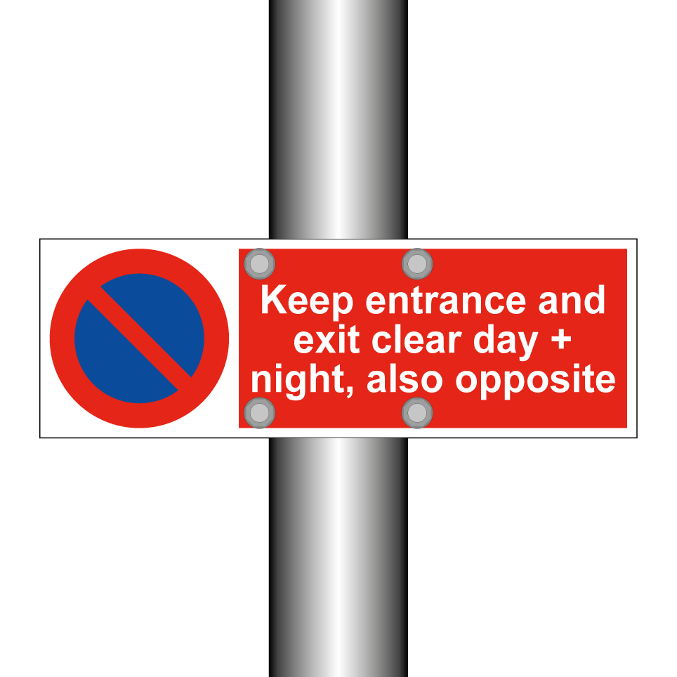 Keep entrance and exit clear day + night, also opposite
