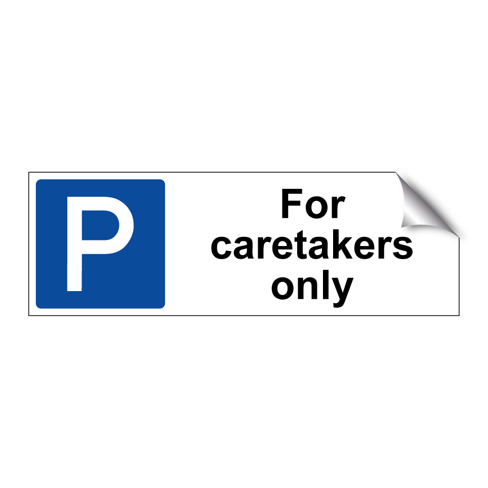For caretakers only