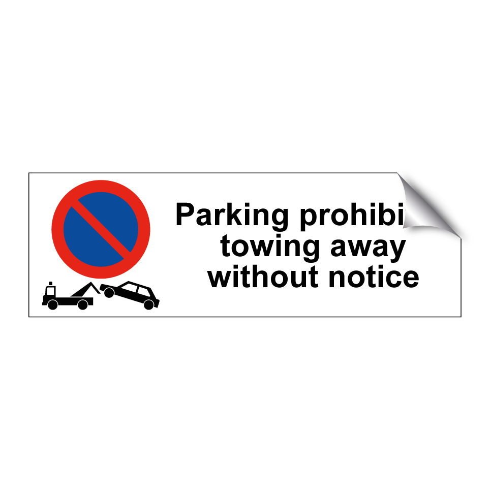 Parking prohibited towing away without notice