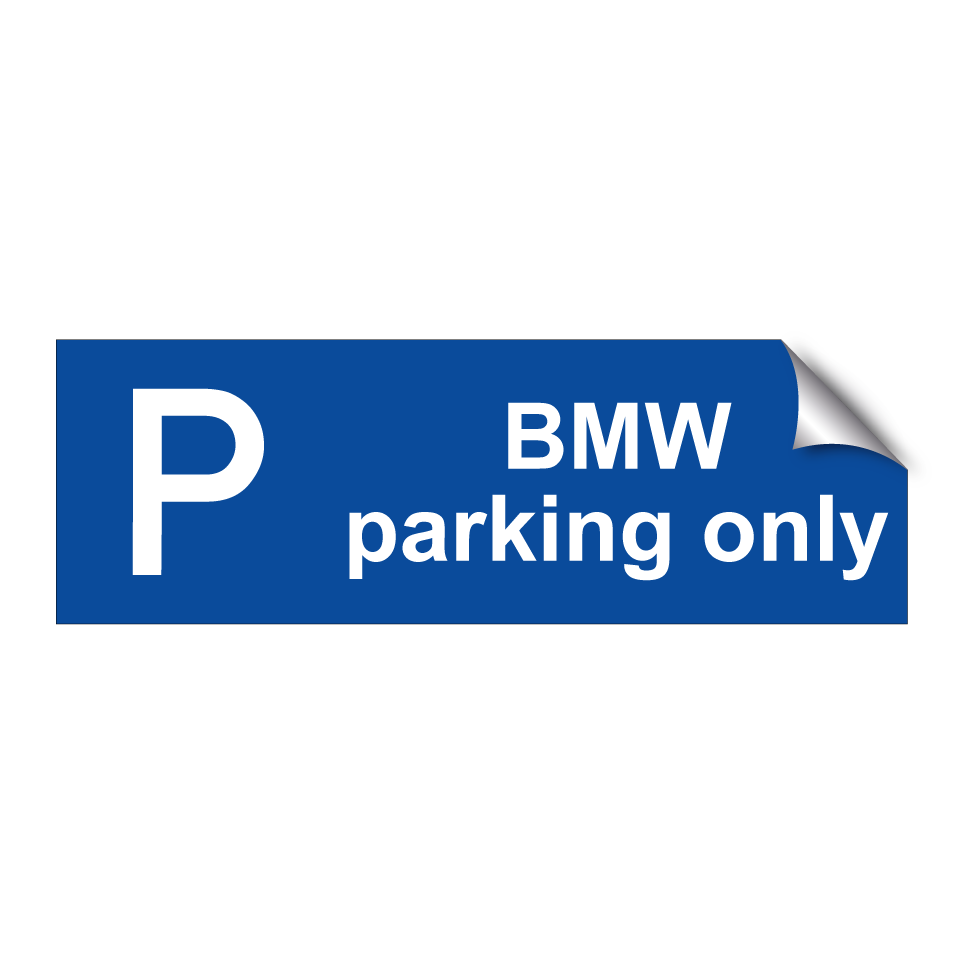 BMW parking only