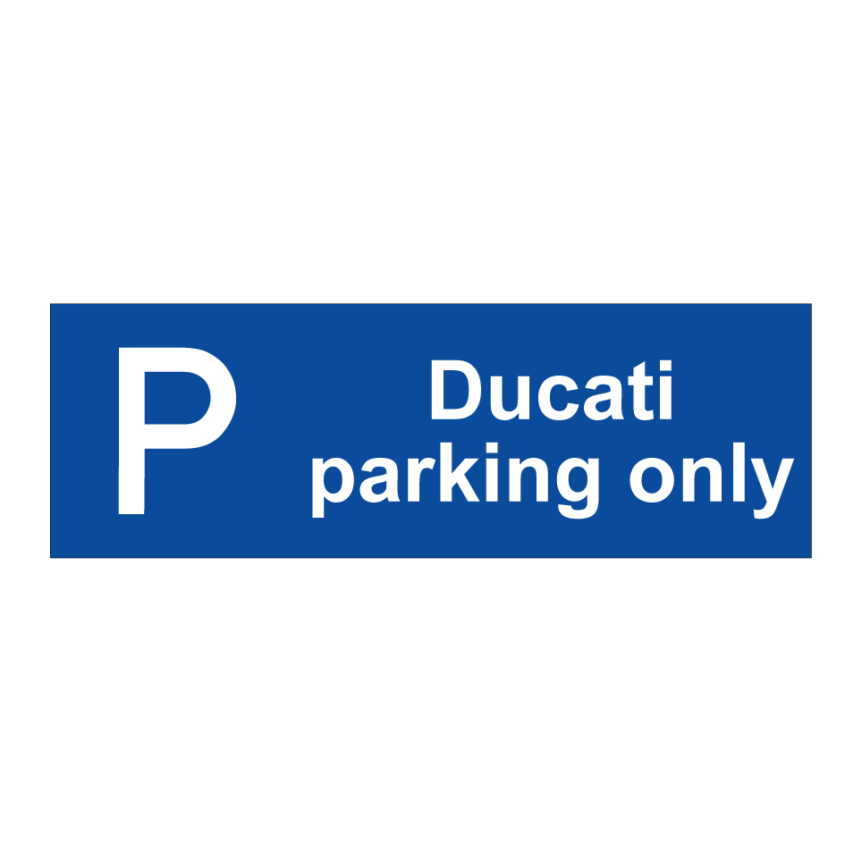 Ducati parking only