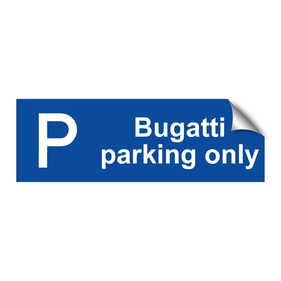 Bugatti parking only