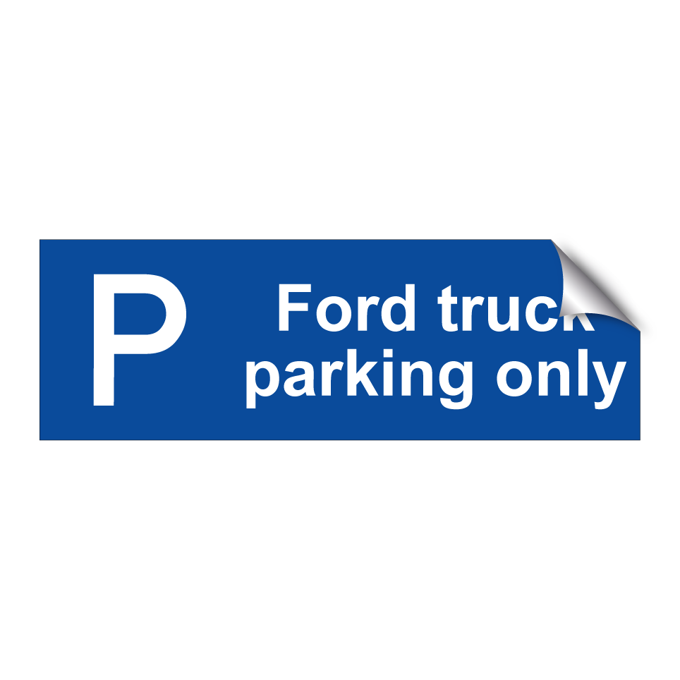 Ford truck parking only