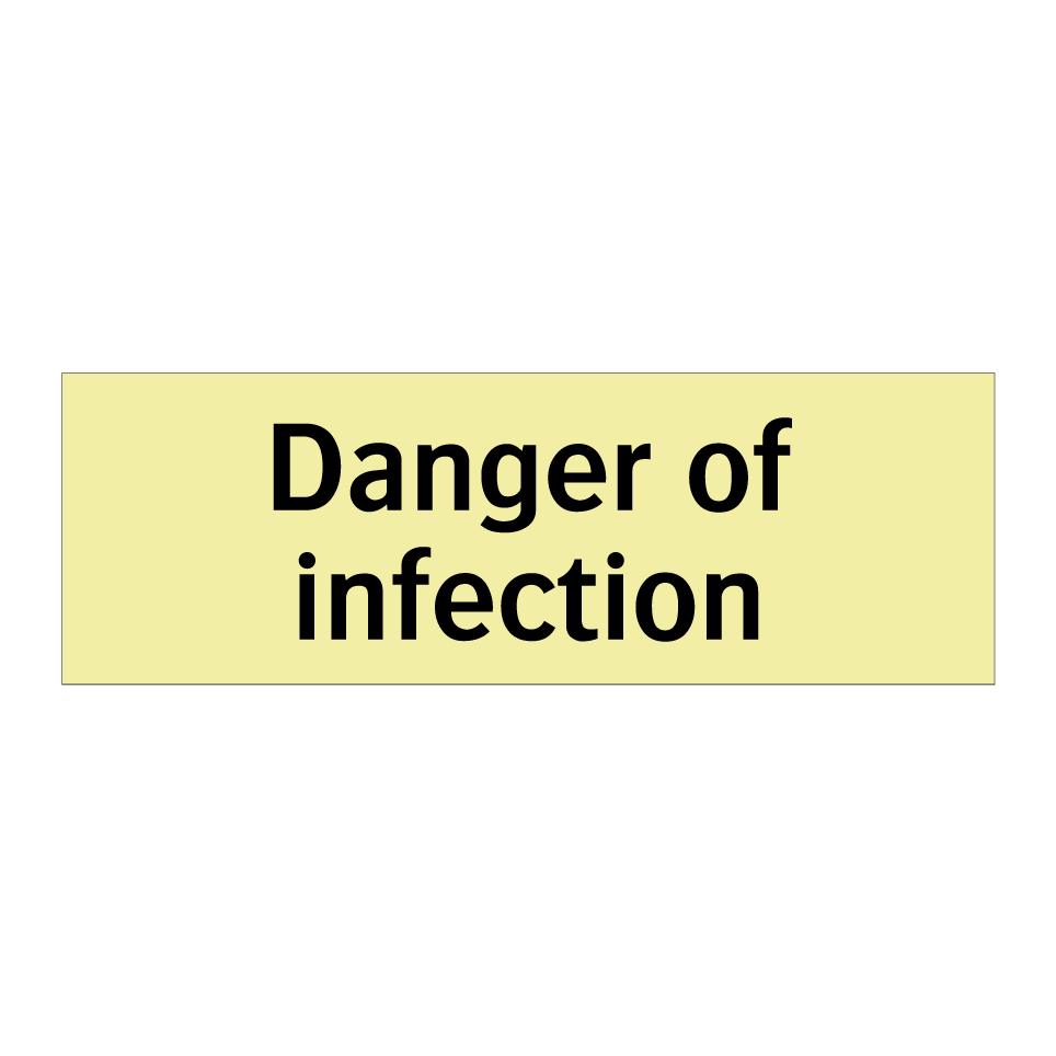 Danger of infection