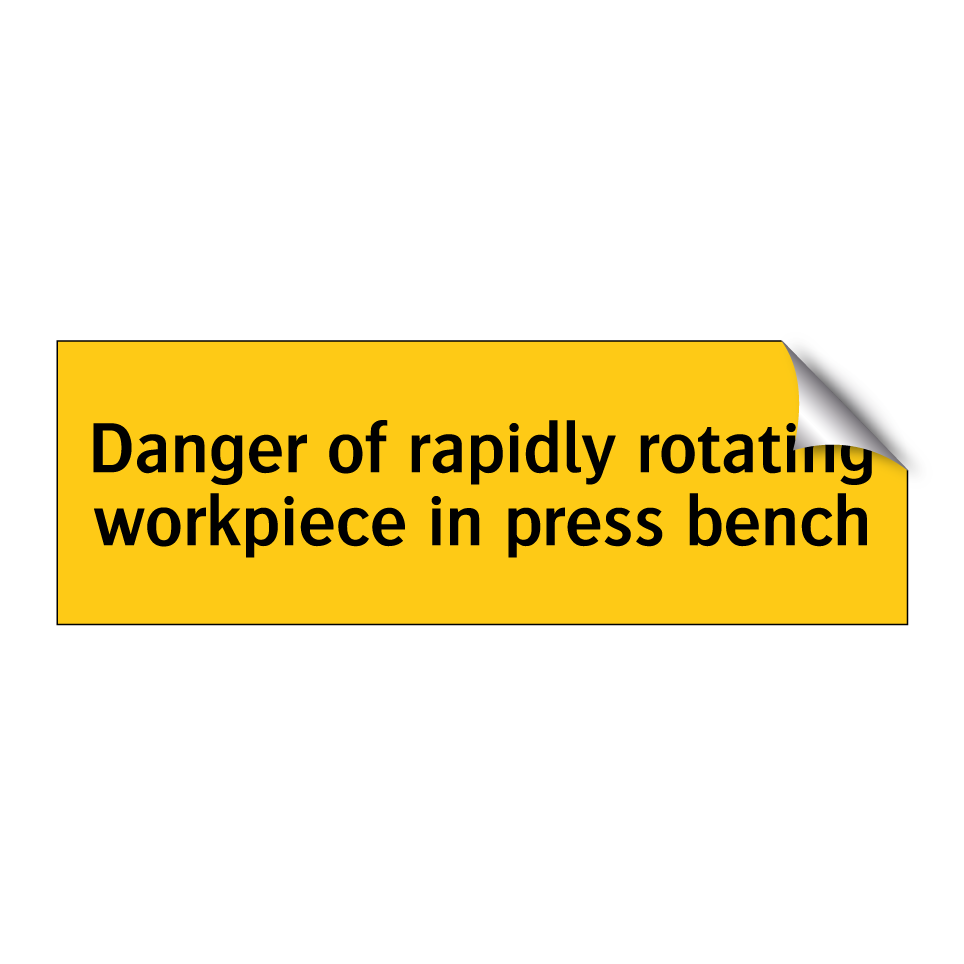 Danger of rapidly rotating workpiece in press bench