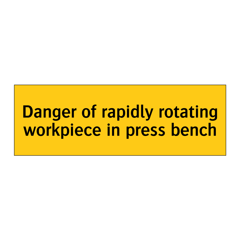 Danger of rapidly rotating workpiece in press bench