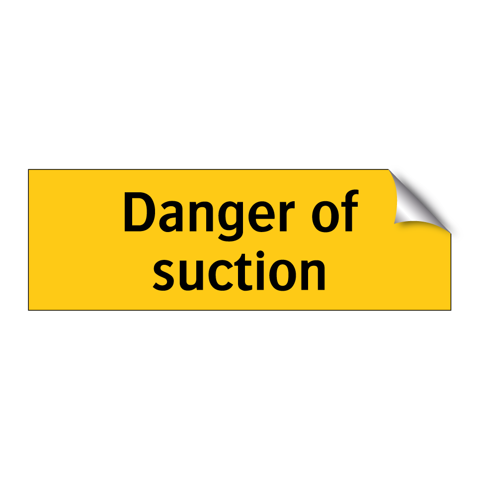Danger of suction