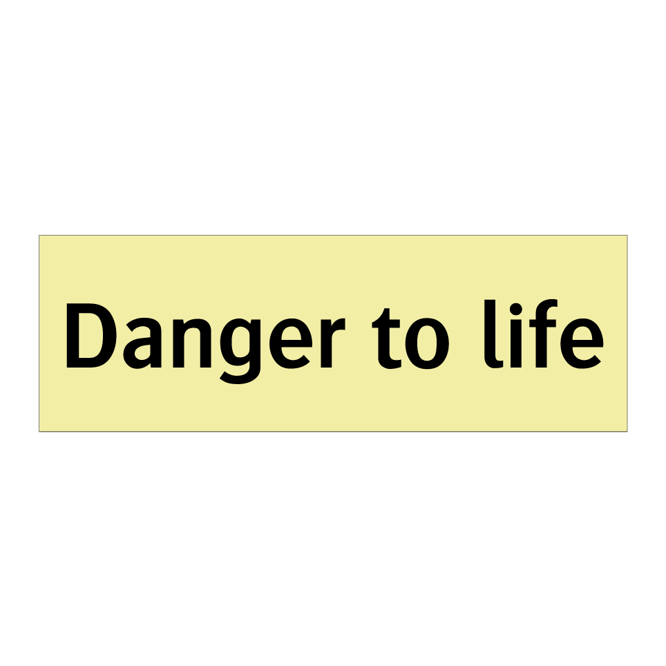 Danger to life