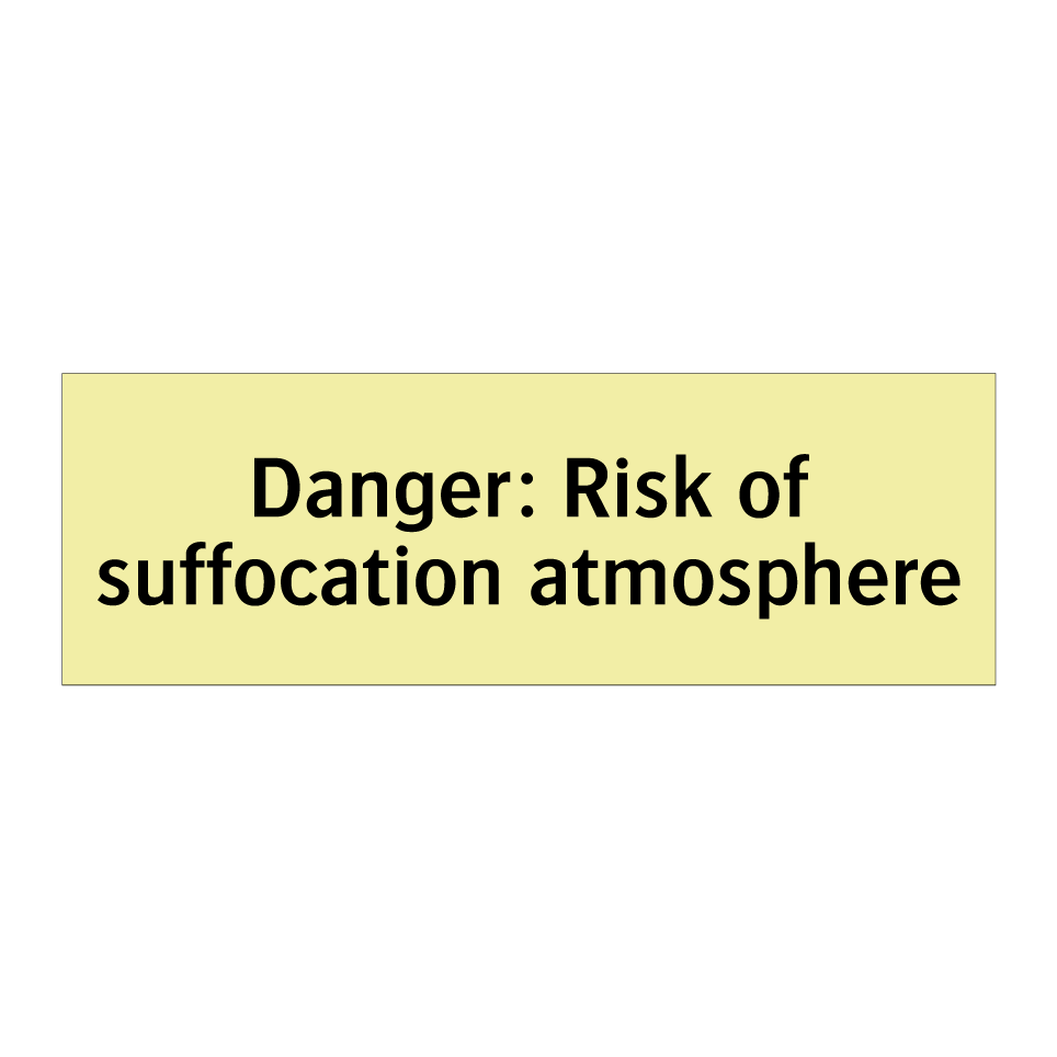 Danger: Risk of suffocation atmosphere
