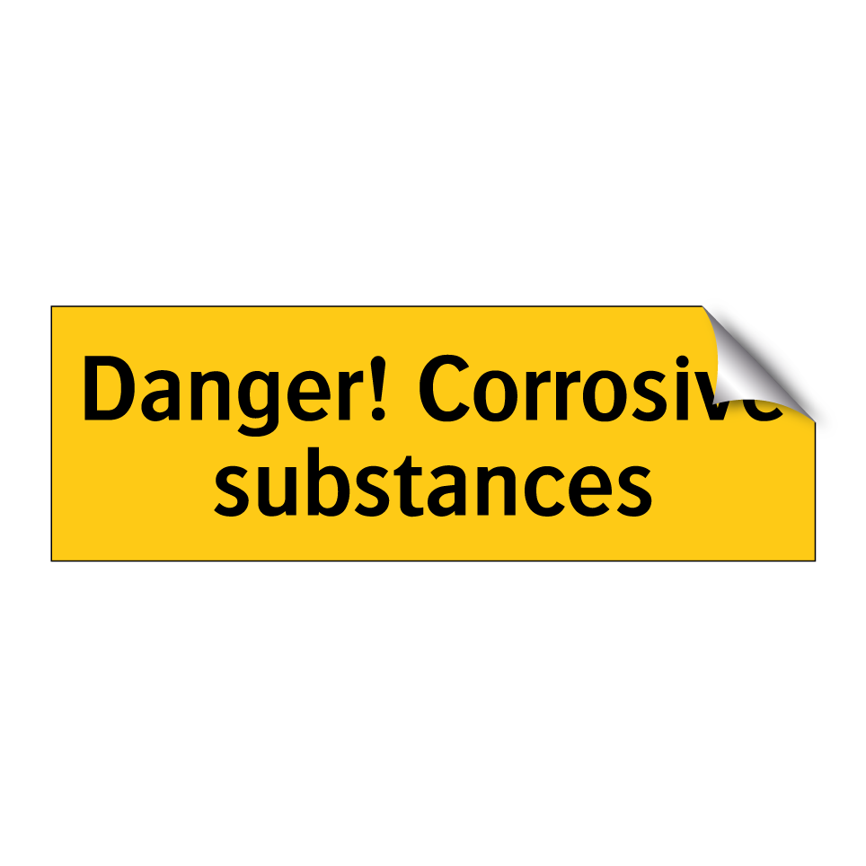 Danger! Corrosive substances