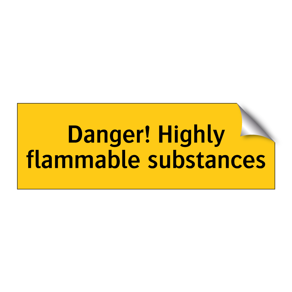 Danger! Highly flammable substances