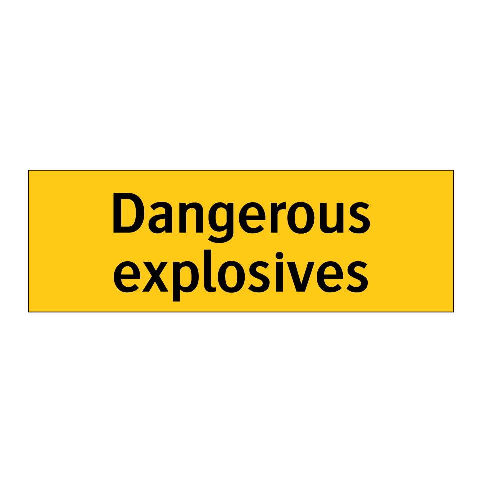 Dangerous explosives