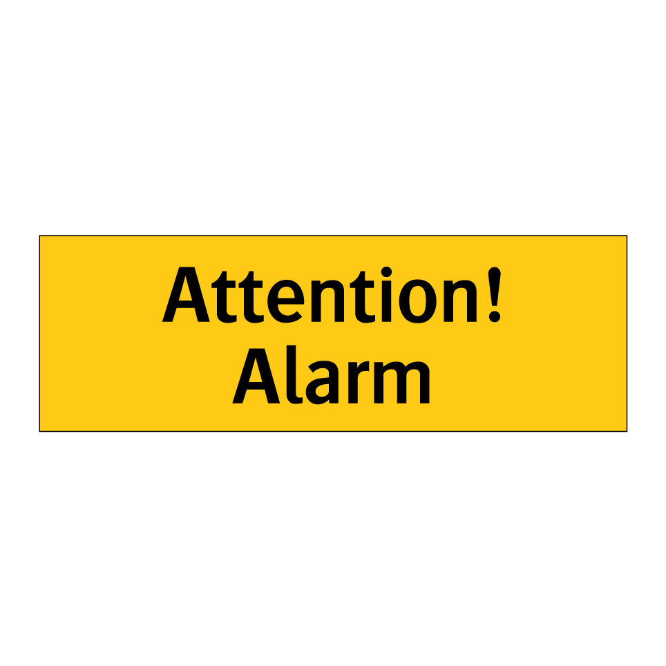 Attention! Alarm