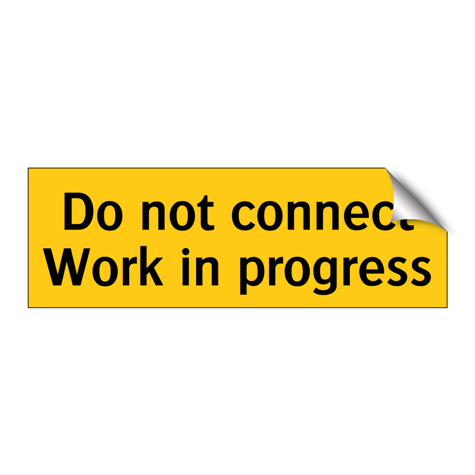 Do not connect Work in progress