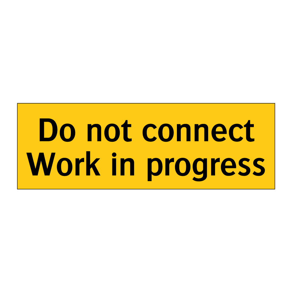 Do not connect Work in progress