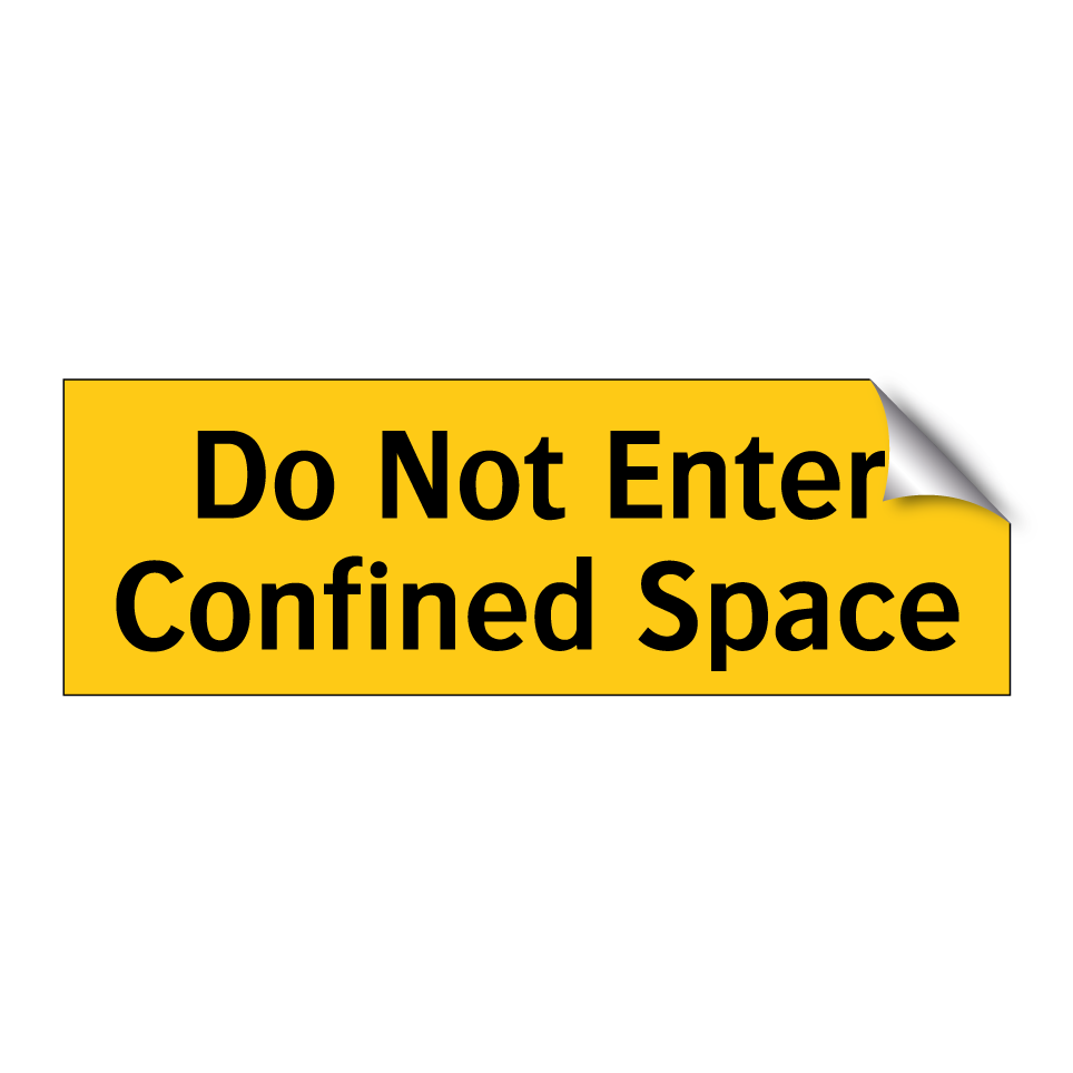 Do Not Enter Confined Space
