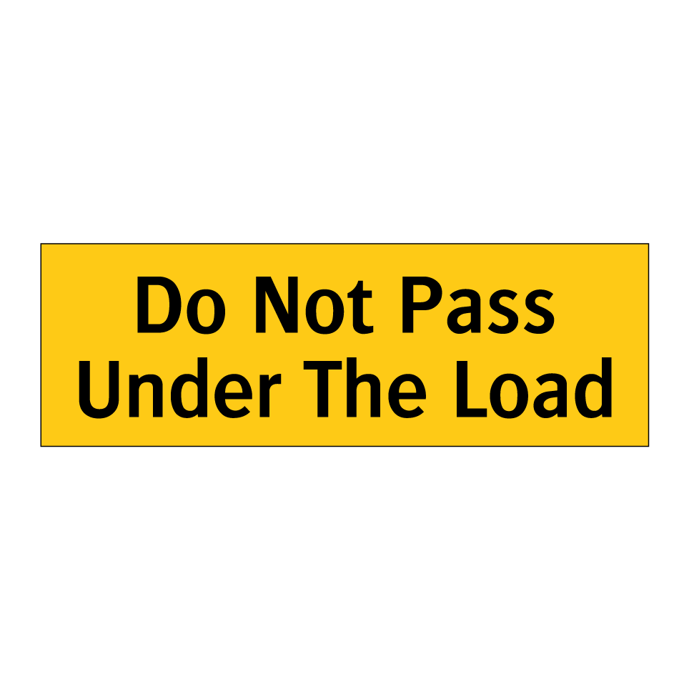 Do Not Pass Under The Load