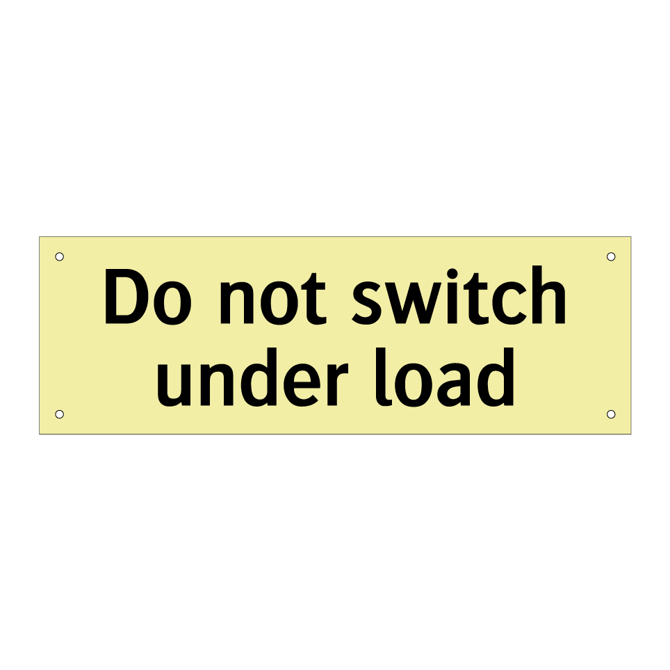 Do not switch under load
