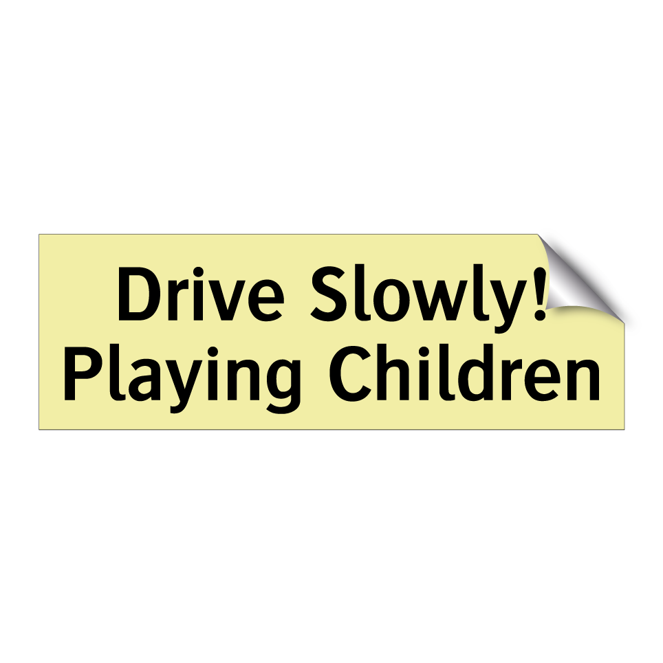 Drive Slowly! Playing Children