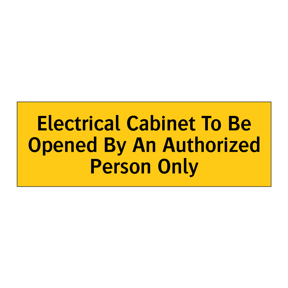Electrical Cabinet To Be Opened By An Authorized Person Only