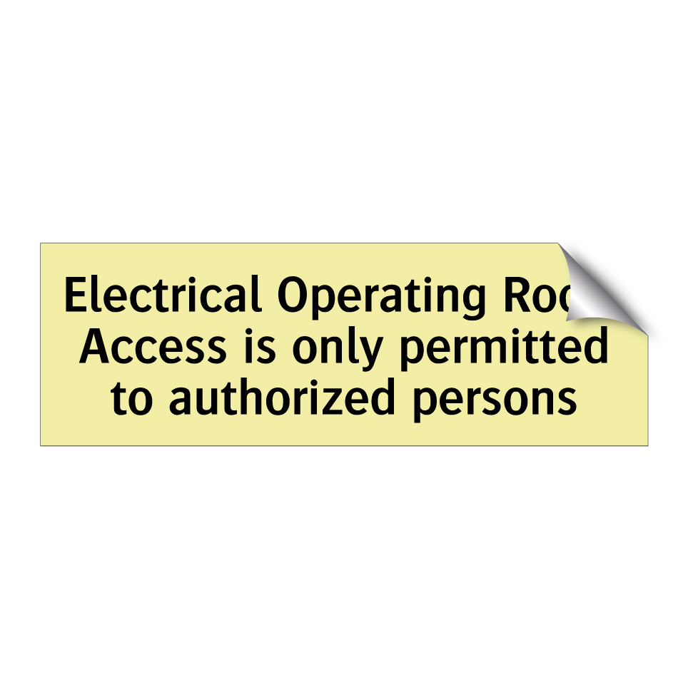 Electrical Operating Room Access is only permitted to authorized persons