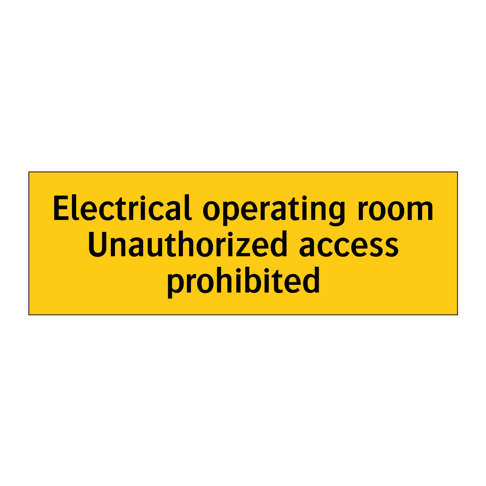 Electrical operating room Unauthorized access prohibited