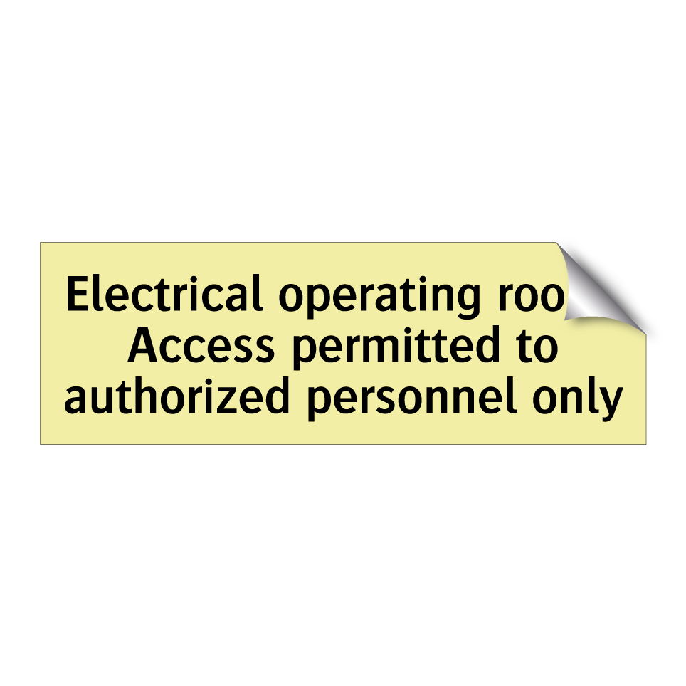 Electrical operating room! Access permitted to authorized personnel only