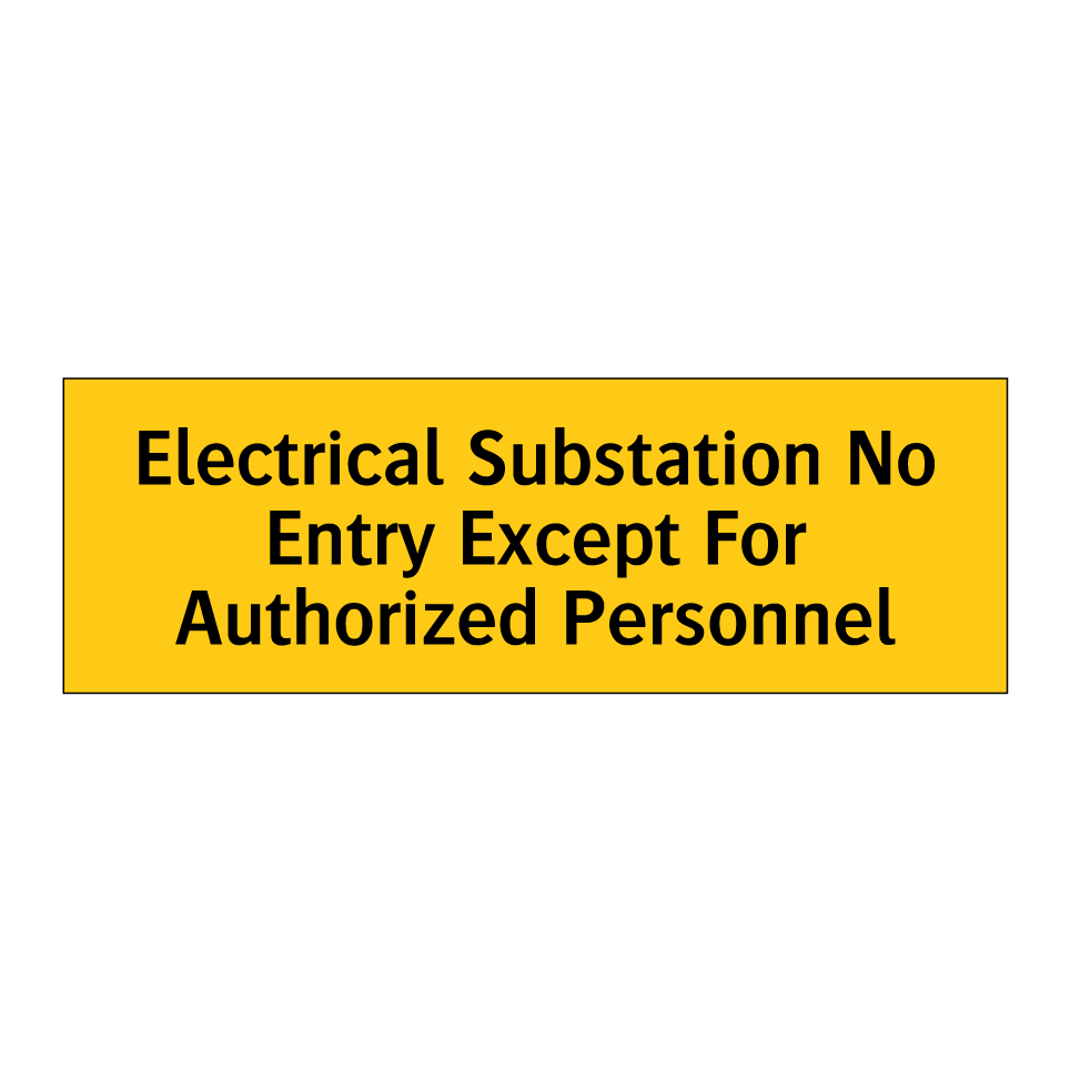 Electrical Substation No Entry Except For Authorized Personnel