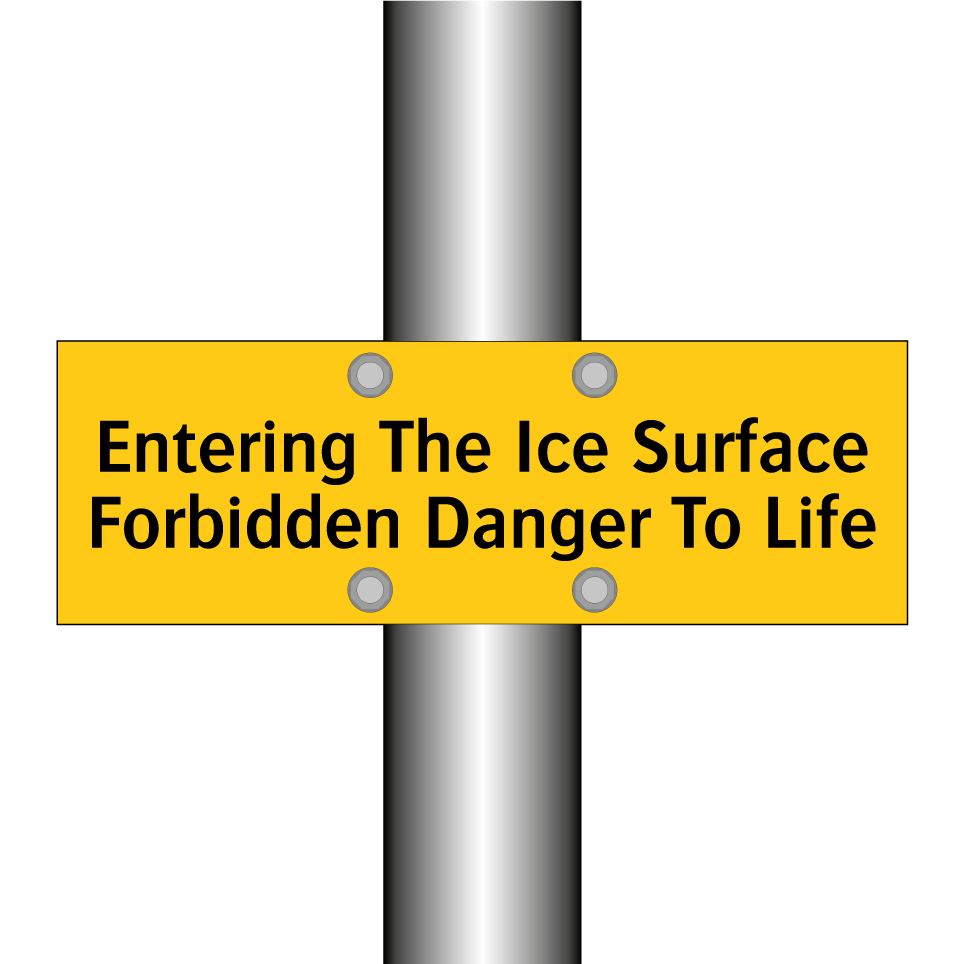 Entering The Ice Surface Forbidden Danger To Life