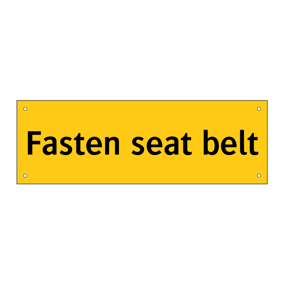 Fasten seat belt