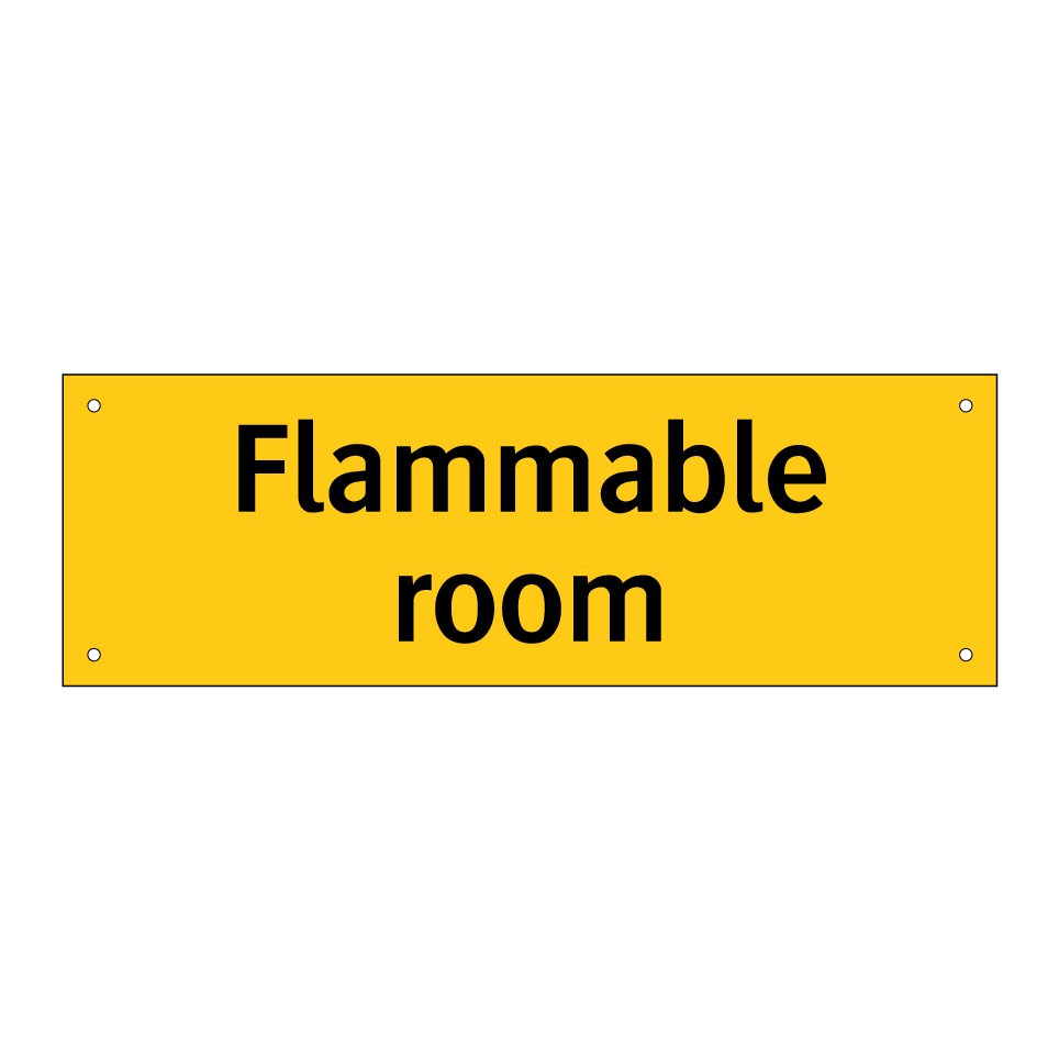 Flammable room