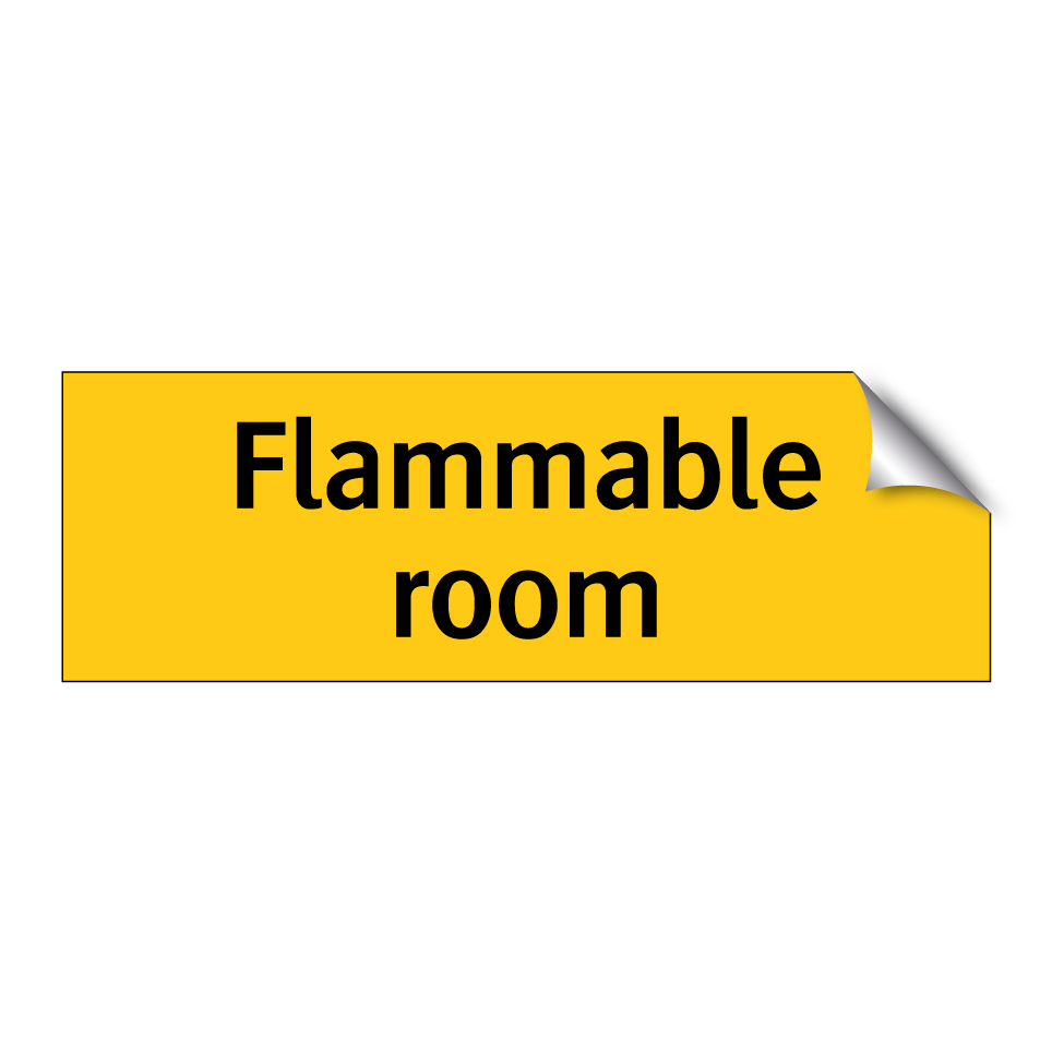 Flammable room