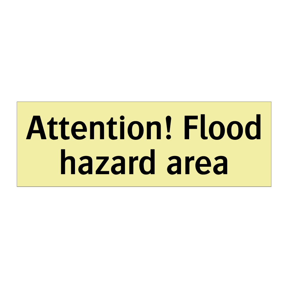 Attention! Flood hazard area