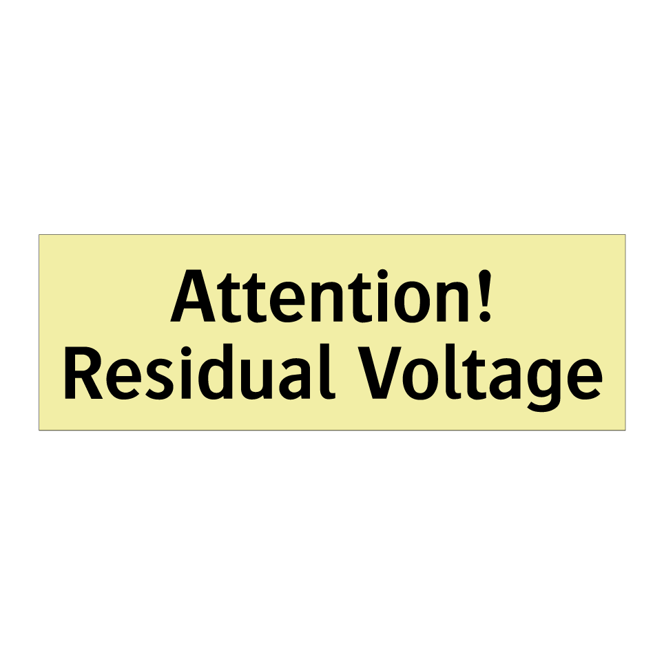 Attention! Residual Voltage