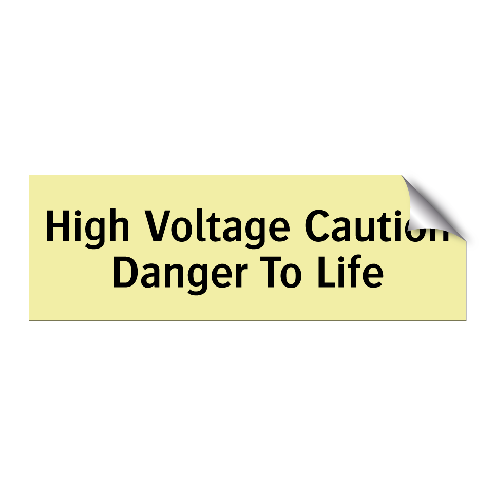 High Voltage Caution Danger To Life