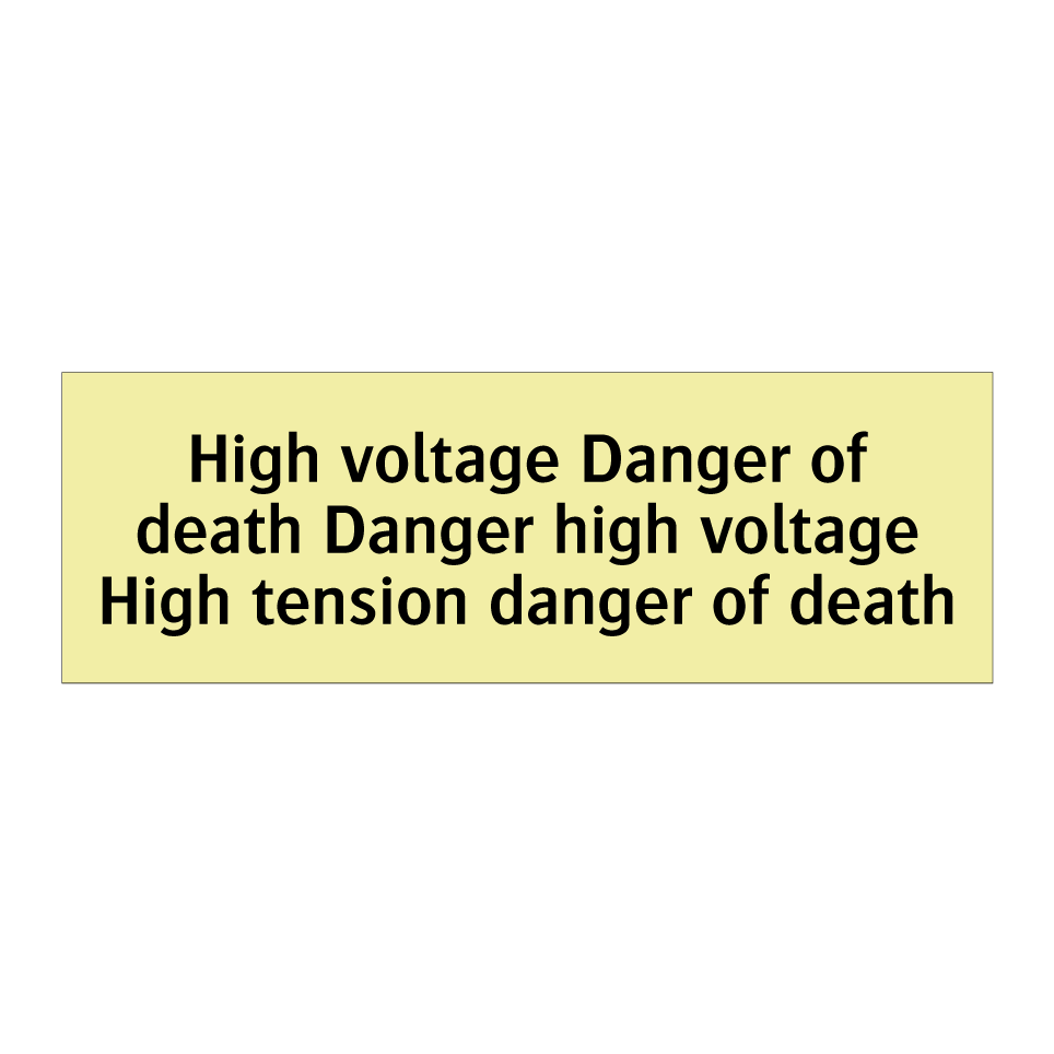 High voltage Danger of death Danger high voltage High tension danger of death