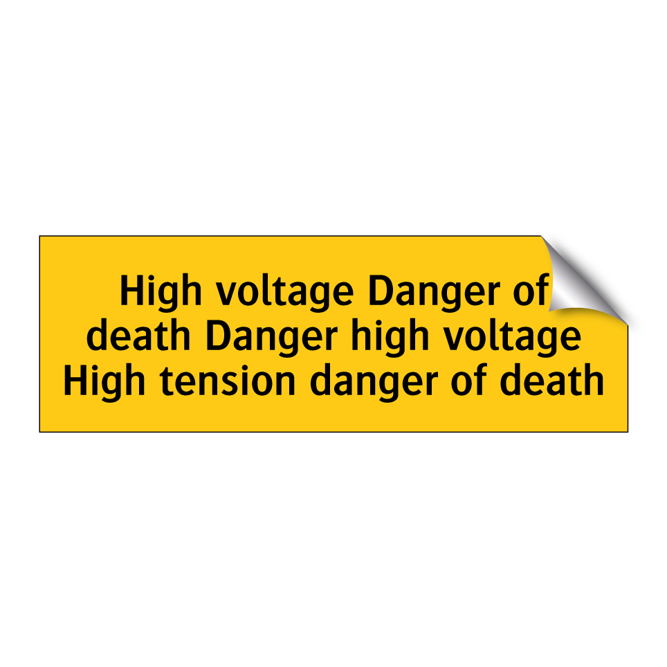 High voltage Danger of death Danger high voltage High tension danger of death