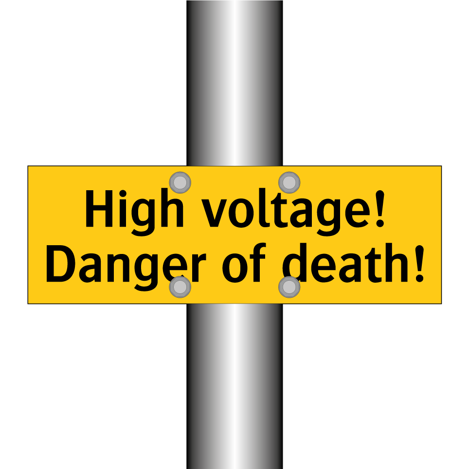 High voltage! Danger of death!
