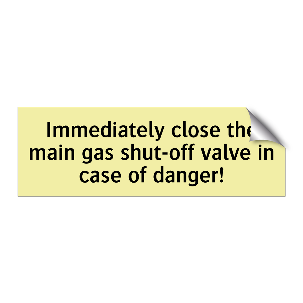 Immediately close the main gas shut-off valve in case of danger!