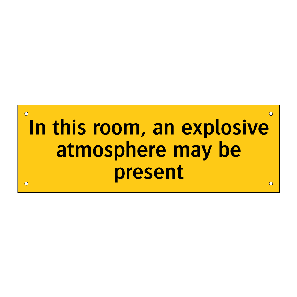 In this room, an explosive atmosphere may be present